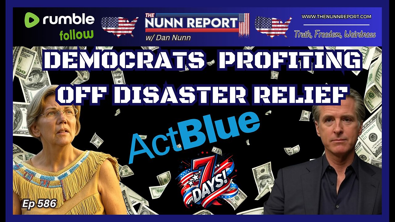 Ep [586] Sleazy Democrats Profiting Off Disaster Relief | CA: Mismanagement Defined