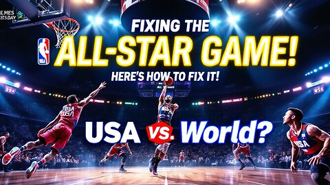 Season 7 Episode III: NBA All-Star Game Is Broken! Here's How to Fix It 🏀