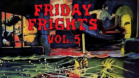 Friday Frights Vol. 5