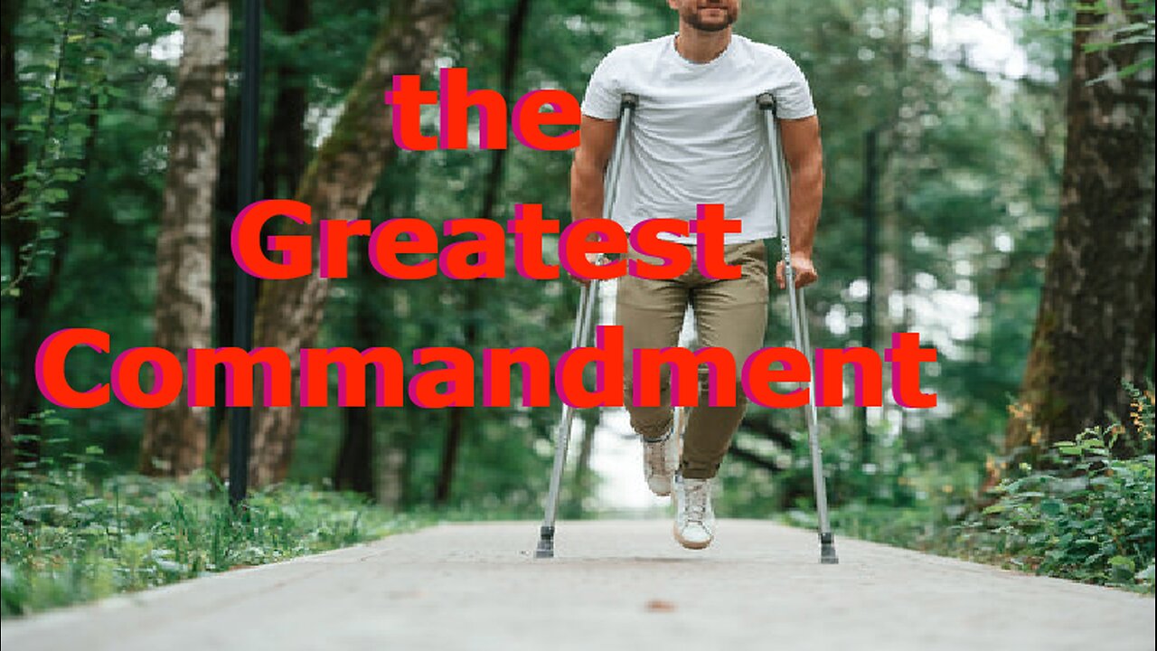 The Greatest Commandment