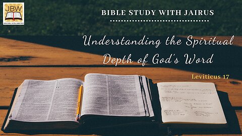 #Bible Study with #Jairus – #Leviticus 17 Understanding Jehovah’s Commands