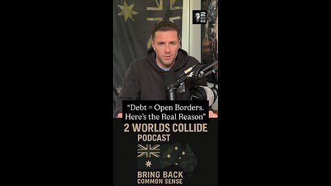 “Debt = Open Borders. Here’s the Real Reason”