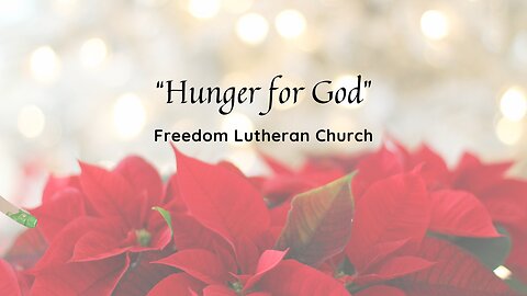 "Hunger for God" February 2, 2025