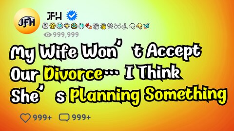 I Filed for Divorce, But My Wife Has Other Plans… | Reddit Relationship Stories #relationshipstories