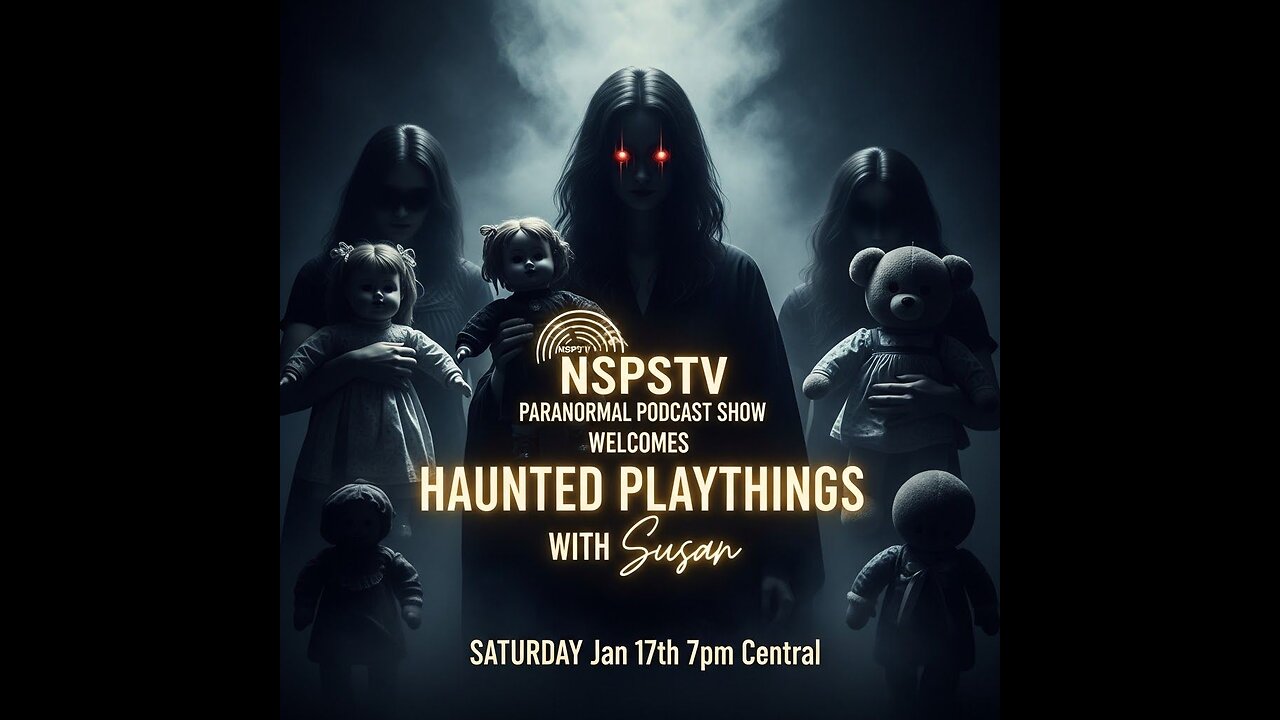 HAUNTED PLAYTHINGS WITH SUSAN FROM CAMDEN OHIO