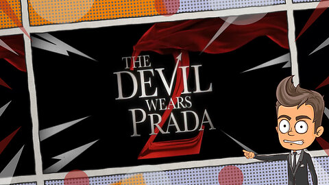 The Devil Wears Prada 2 | Animated Thoughts and Trailer