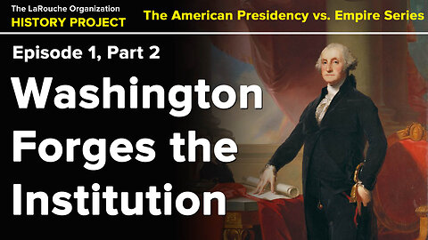 Special Symposium on the American Presidency: George Washington, Part II