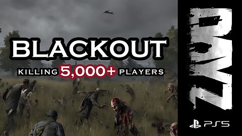 Killing 5,000+ Players On DayZ Blackout PS5