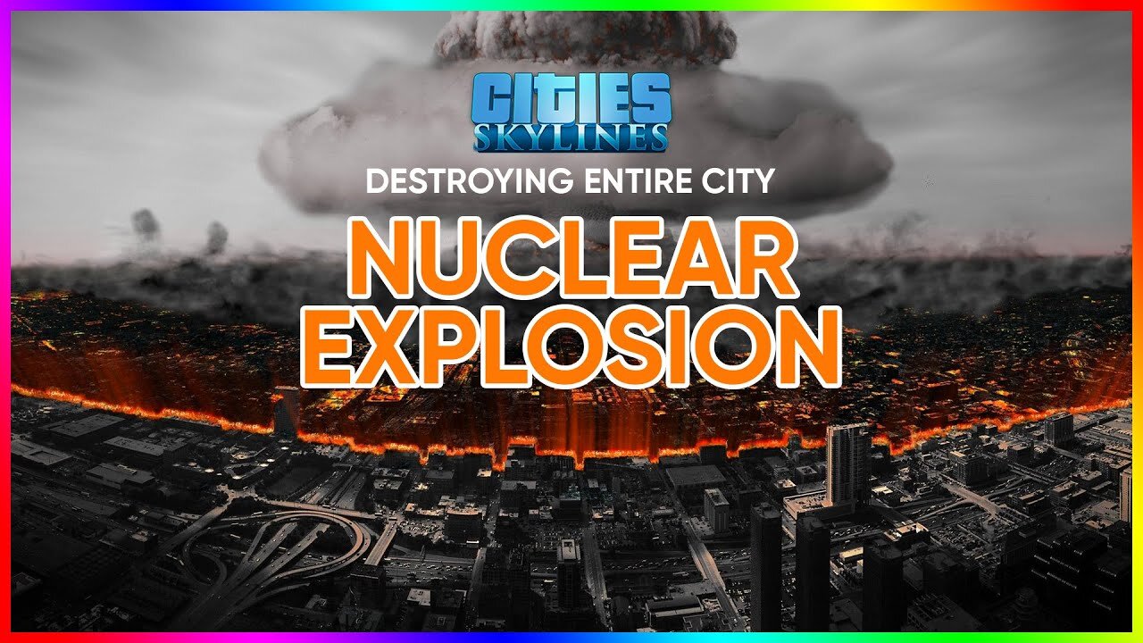 Destroying the City with Explosives (In-Game) | Cities Skylines Chaos