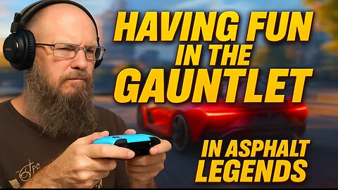 Having fun playing the GAUNTLET in Asphalt Legends!!!