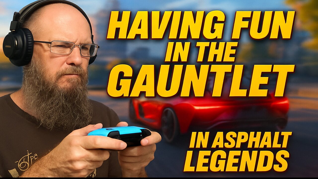 Having fun playing the GAUNTLET in Asphalt Legends!!!