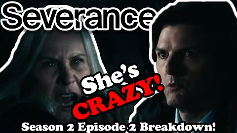 Mrs. Cobel is CRAZY! Severance Season 2 Episode 2 Breakdown and Theories!