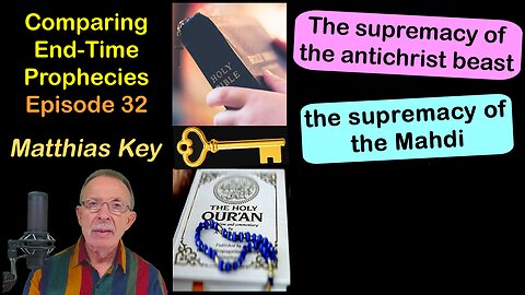32.The supremacy of the antichrist beast/The supremacy of the Mahdi