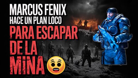 MARCUS FENIX hace un PLAN LOCO para ESCAPAR de la Mina 💥 Gears of War 4 Gameplay