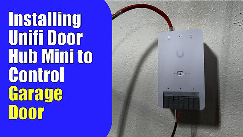 Installing Unifi Door Hub Mini to Control Garage Door