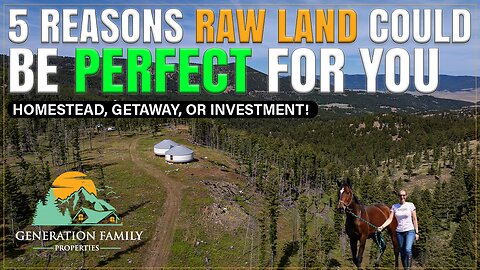 5 reasons raw land could be perfect for you