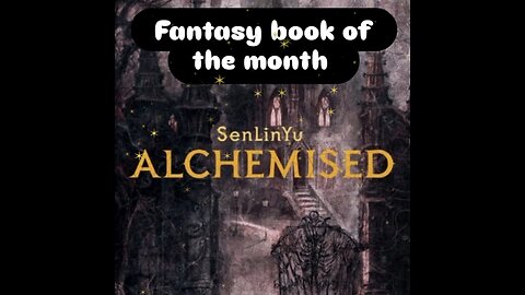 Alchemised by SenLinYu Fantasy book of the month