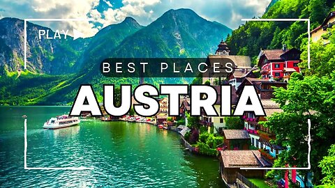 Best Places to Visit in Austria - Travel Guide Video