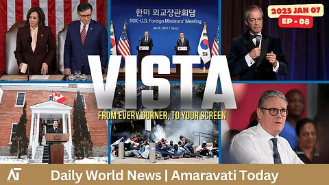 World News | Amaravati Today | VISTA Ep - 08 | Trudeau, Nepal, Trump, Starmer, Musk, Kenya, France