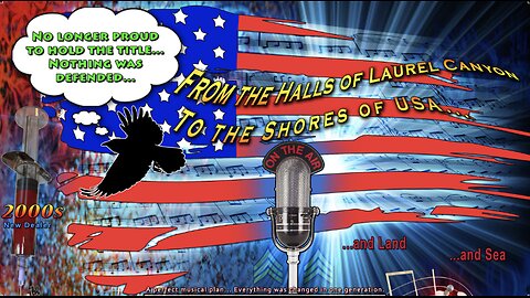 Laurel Canyon and the Engineered 1960s Revolution