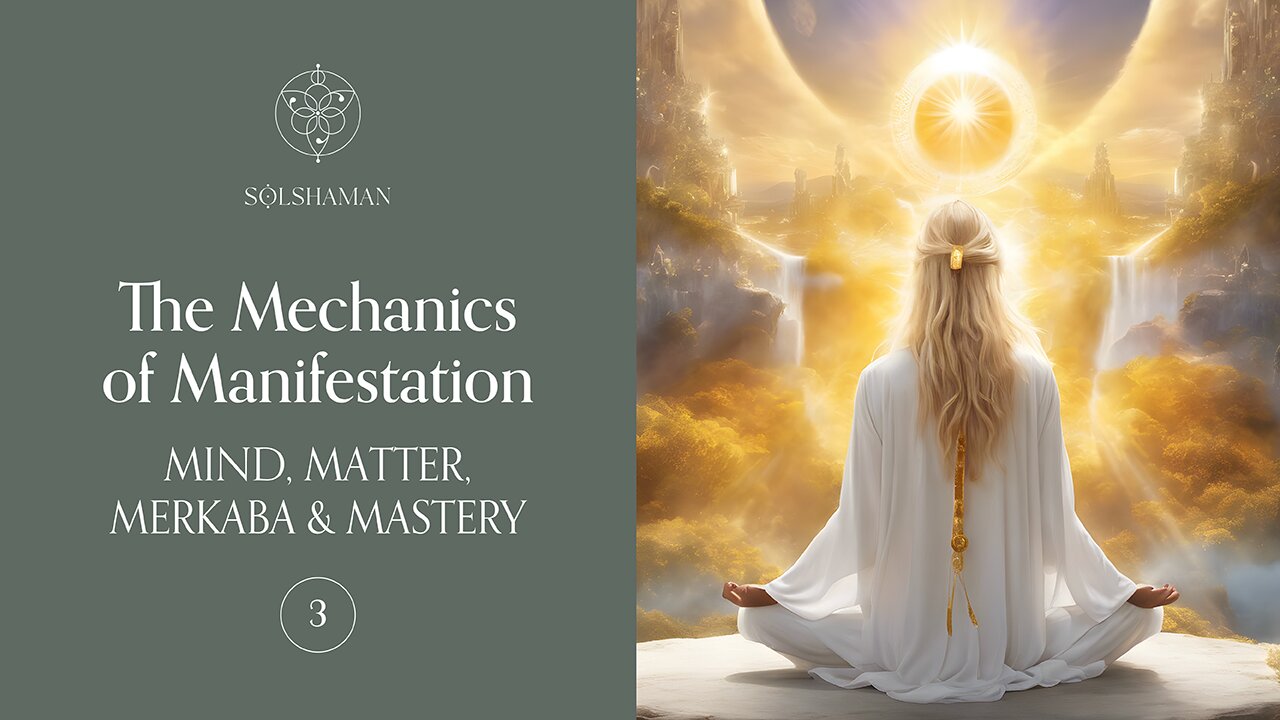 The Mechanics of Manifestation [ 3 ] Ashayana Deane MCEO