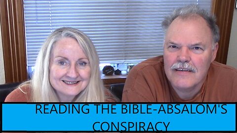 READING THE BIBLE-2nd Samuel Chapter 15-Absalom's Conspiracy