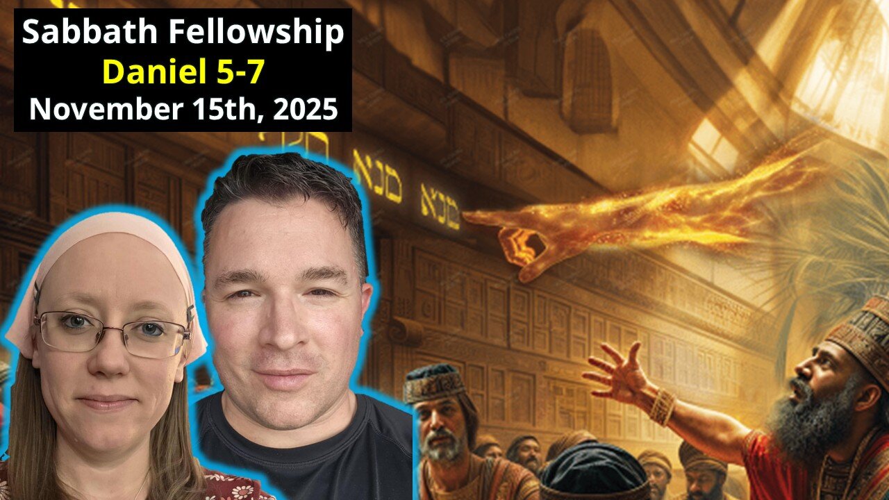 Daniel 5-7 | Sabbath Fellowship