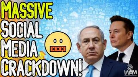 MASSIVE SOCIAL MEDIA CRACKDOWN! - X & Israeli Government Demand Censorship! - What This Means