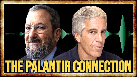 LEAKED AUDIO: Epstein TALKS UP PALANTIR To Fmr Israeli PM!