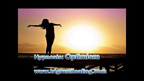 Hypnosis: Learned Optimism. Positive Mindset. Feel Optimistic.