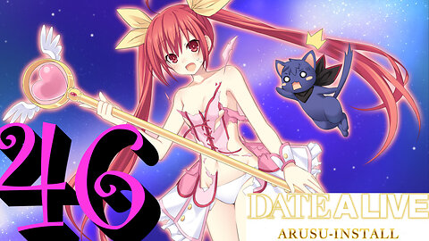 Let's Play Date A Live: Arusu Install [46] Mahou Shoujo Miracle Kotori ♡