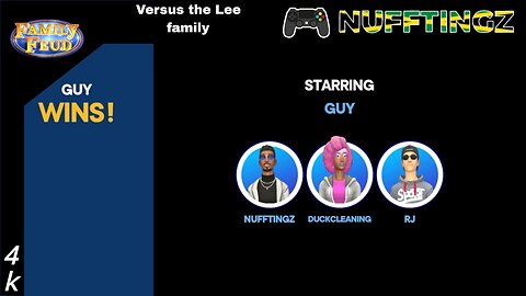 Ultimate Family Feud Showdown: Nufftingz Plays The Guy Family Vs The Lee Family!