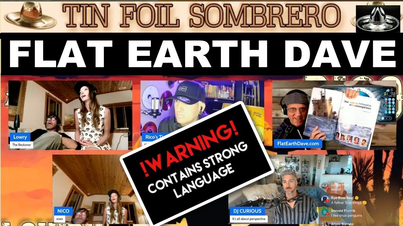 Oct 19, 2025] Tinfoil Sombrero with Flat Earth Dave - TFH #73 (language warning)