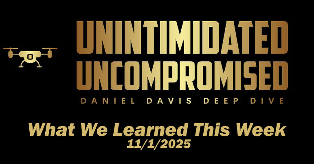 Deep Dive Intel Briefing: What we Learned this Week /Lt Col Daniel Davis