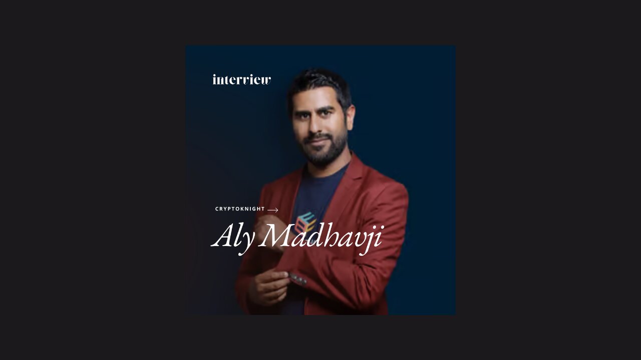 Interview with Aly Madhavji (Blockchain Founders Fund)