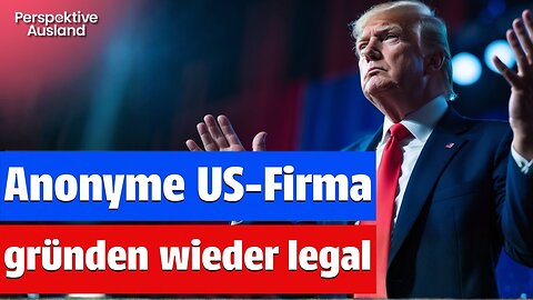 US-Finanzministerium: Anonyme US-Firmengründungen wieder 100% legal!