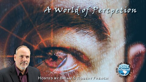 A World of Perception! | Inside the Faith Loop