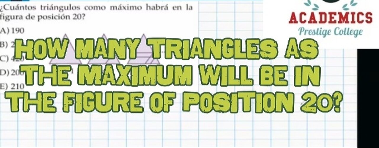 HOW MANY TRIANGLES AS THE MAXIMUN WILL BE IN THE FIGURE OF POSITION 20 ?