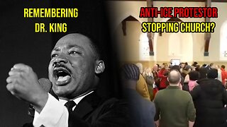 MLK Day. Plus Anti-ICE protestors stopping a church service - Pastor Scott Show