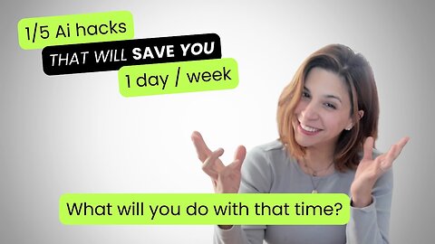 1/5 AI Hacks That Save You 1 Workday a Week