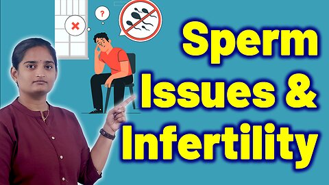 Infertility Problems Faced by Men | Poor Sperm Count Issues Homeopathy Treatment Cure Medicine