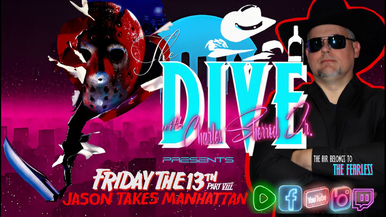 "The DIVE" Charles Sherrod Jr. presents Charles Sherrod Jr. presents Friday the 13th Part VIII