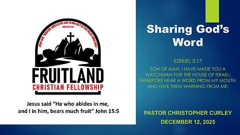 Sharing God's Word - Fruitland Christian Fellowship - Pastor Christopher Curley