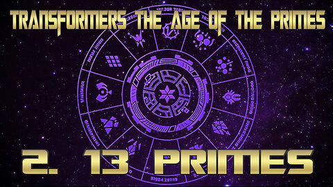 Transformers Age Of The Primes full album 2. 13 Primes