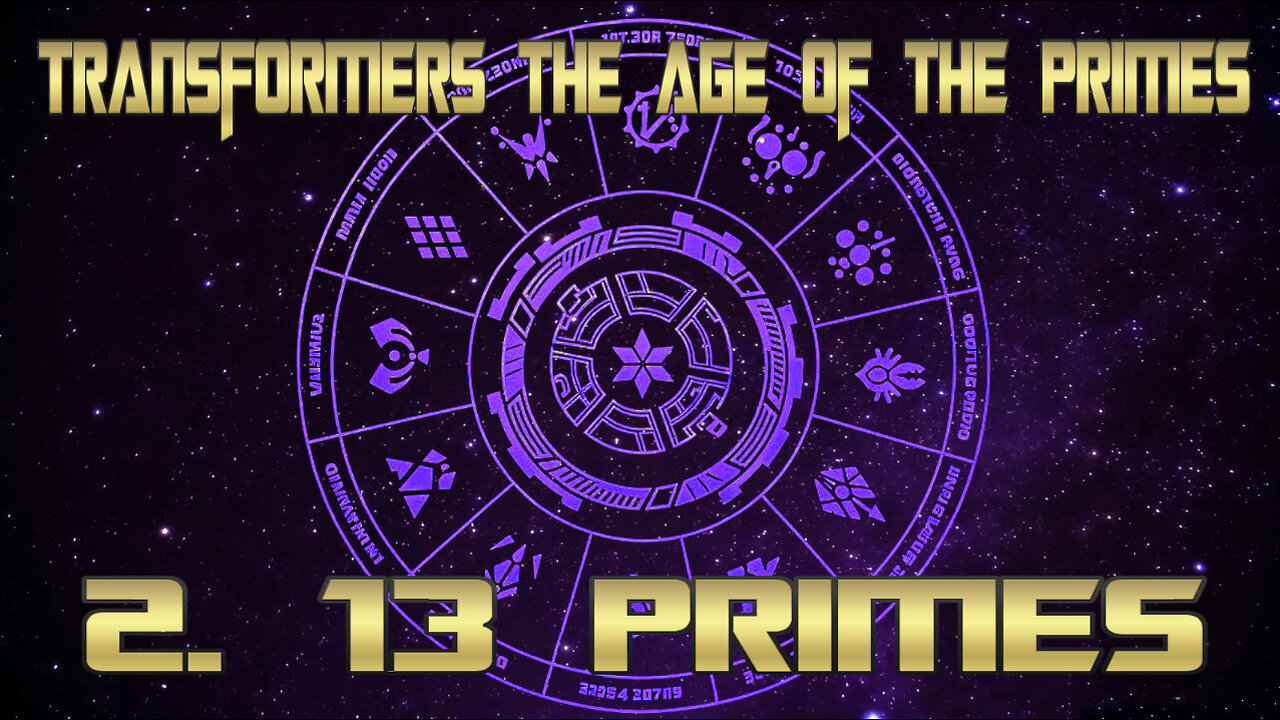 Transformers Age Of The Primes full album 2. 13 Primes