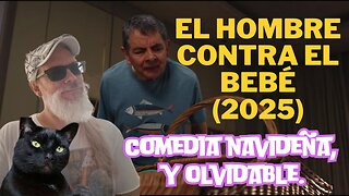 El Hombre contra el Bebé (2025)