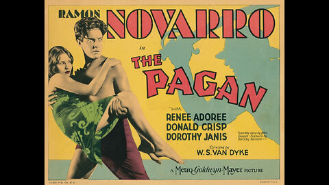 "The Pagan" (1929 ☆ MGM) Ramón Novarro & Renée Adorée