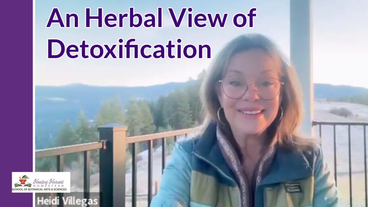 An Herbal View of Detoxification