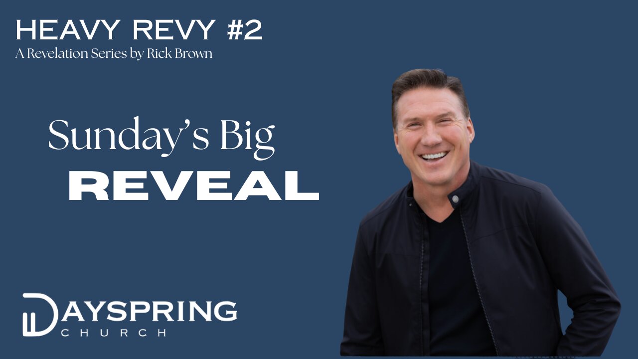 Heavy Revy Series - Part 2 • Revelation 1:9-20 • Pastor Rick Brown at Dayspring Church - Star, ID