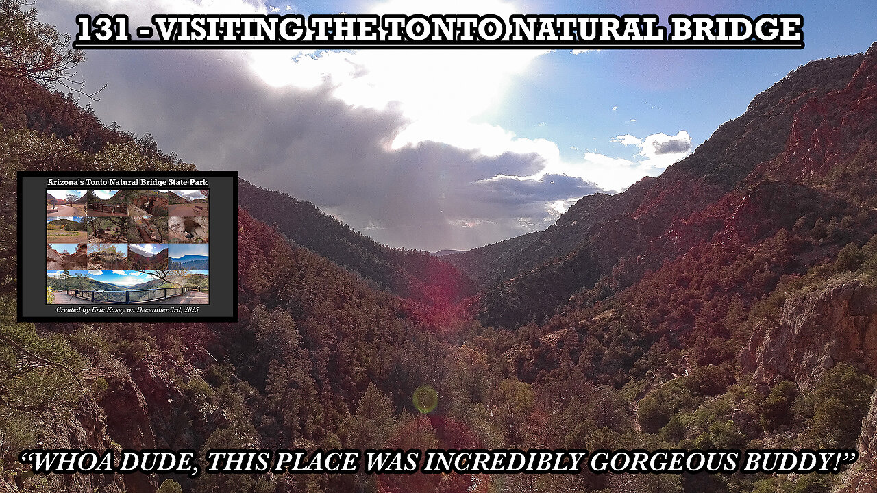VISITING THE TONTO NATURAL BRIDGE